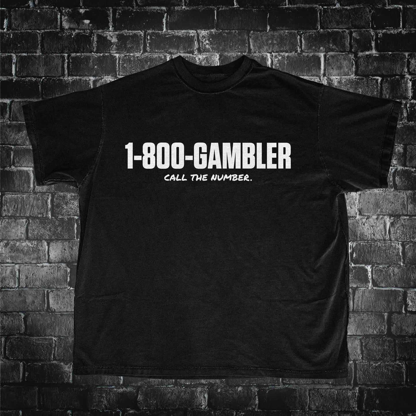 1-800-Gambler Tee